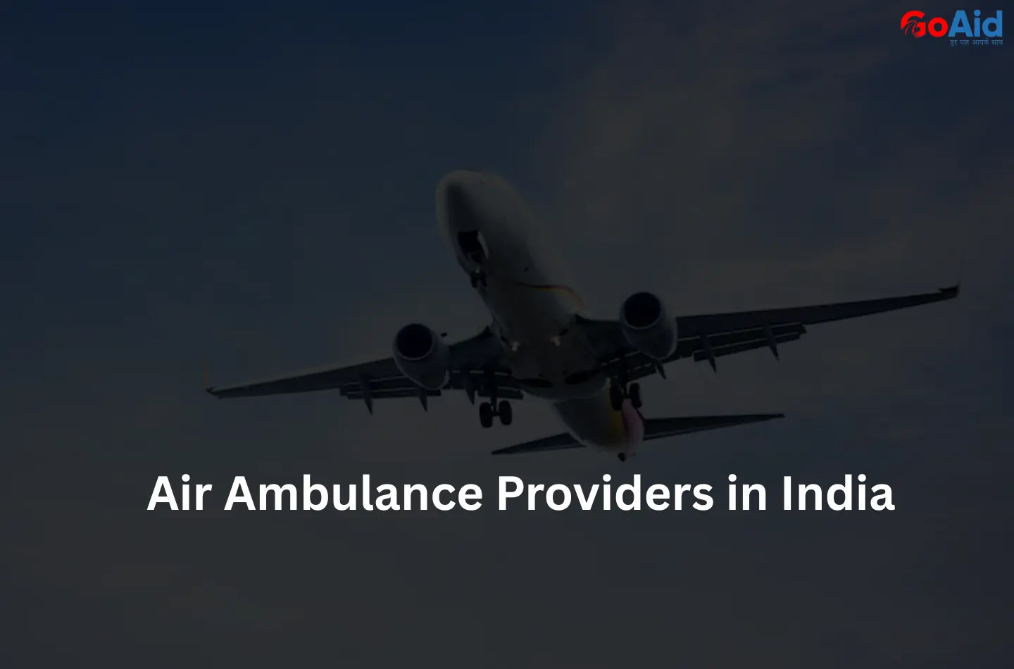 Air Ambulance Providers in India
