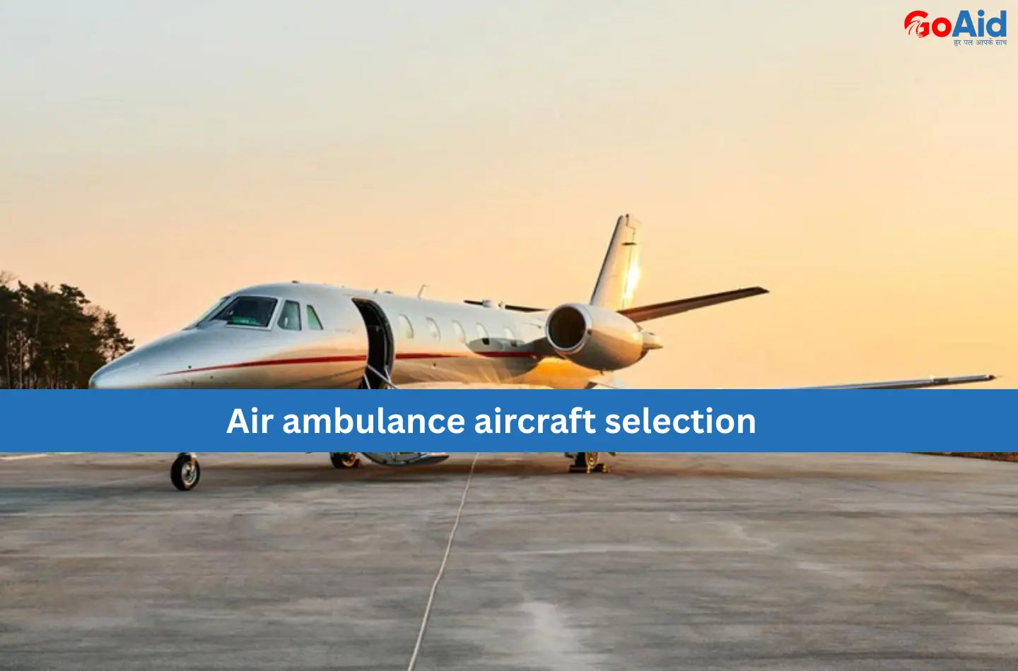 Air ambulance aircraft selection