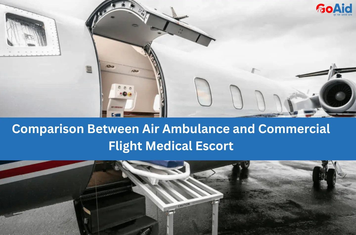 Comparison Between Air Ambulance and Commercial Flight Medical Escort