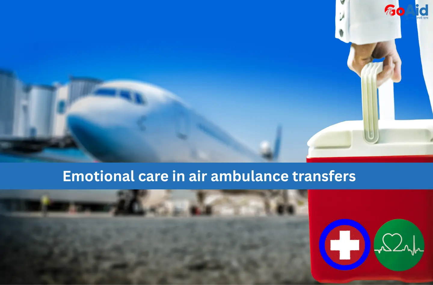 Emotional care in air ambulance transfers