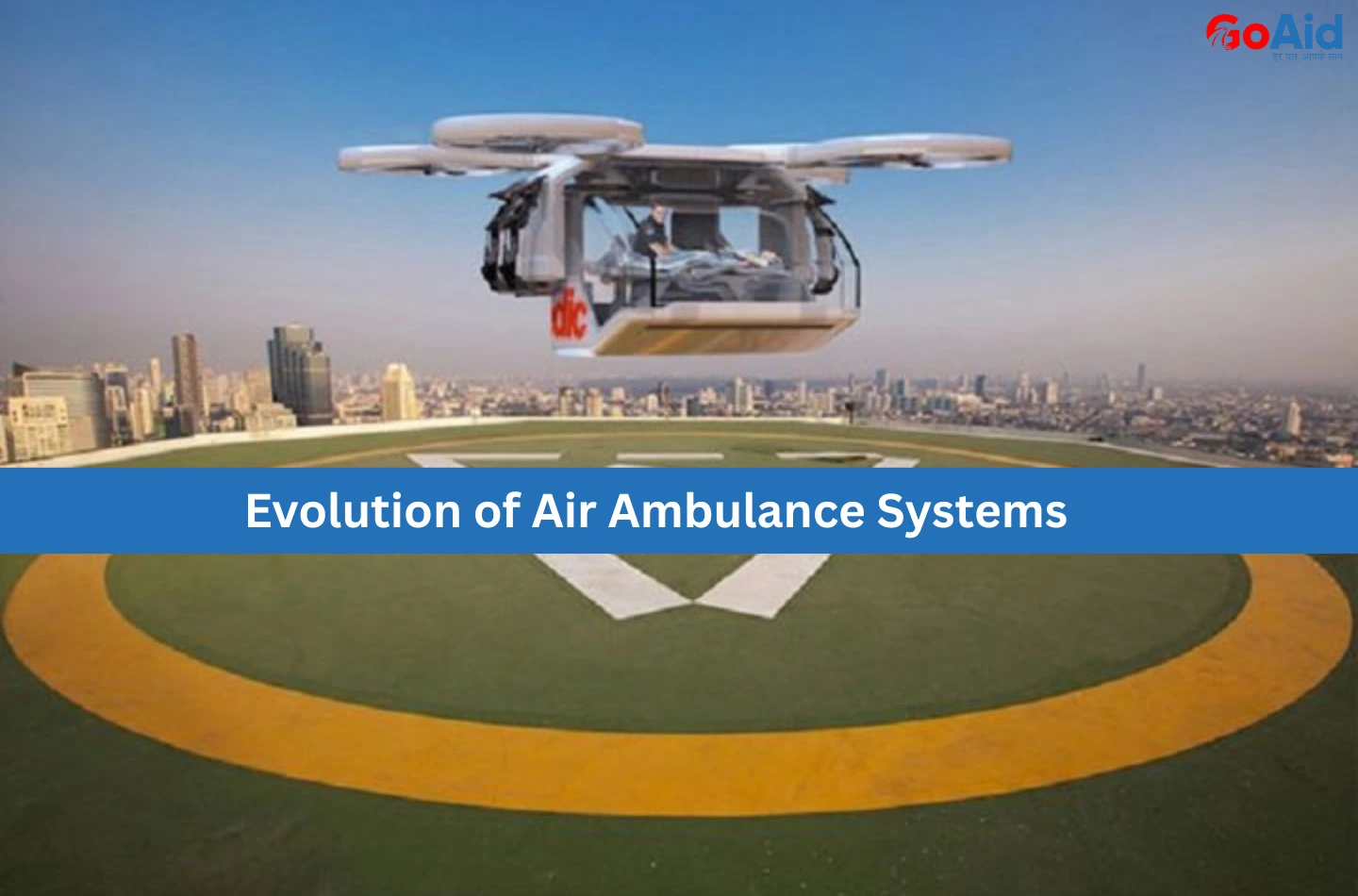 Evolution of Air Ambulance Systems